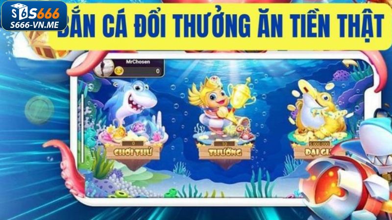 Thông tin cơ bản cần biết về bắn cá ăn tiền thật