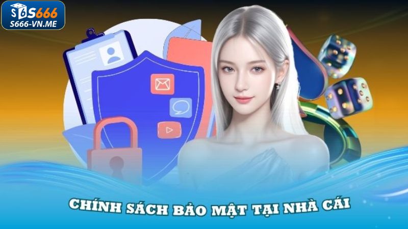 Trách nhiệm của khách hàng trong quy định bảo mật S666